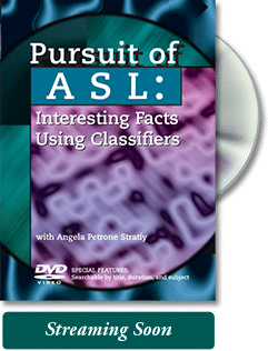 Pursuit of ASL: Interesting Facts Using Classifiers DVD